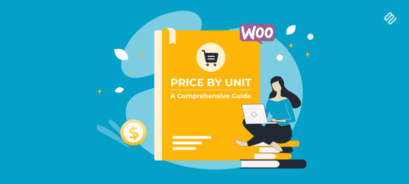 Mastering Price by Unit in WooCommerce_ A Comprehensive Guide