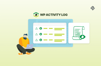 WP Activity Log review: Features, how it works, pricing